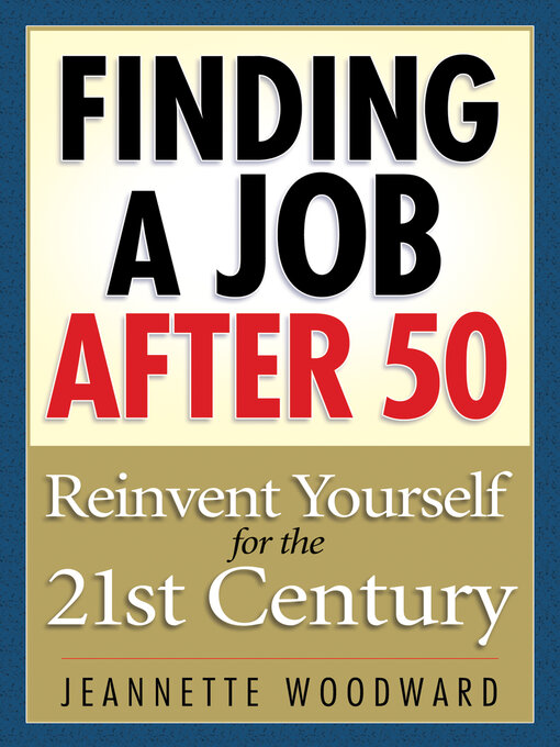 Title details for Finding a Job After 50 by Jeanette Woodward - Wait list